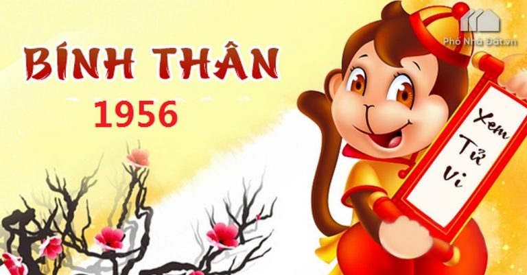 Năm 1956 năm con gì ? Mệnh gì ? Hợp phong thủy nhất @2020