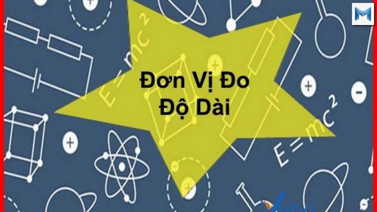 Đơn vị đo độ dài là gì ? Cách quy đổi đơn vị chính xác nhất.
