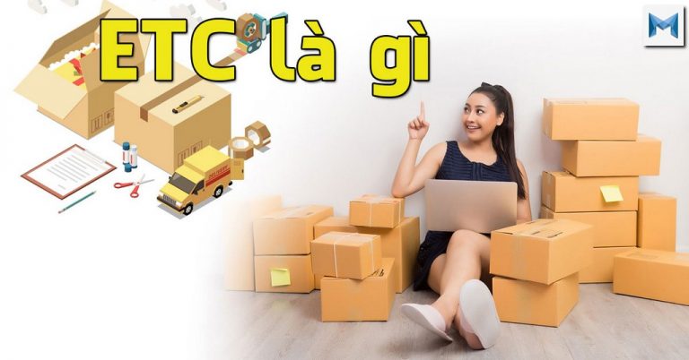 ETC là gì ? Ý nghĩa của ETC trong một số lĩnh vực.