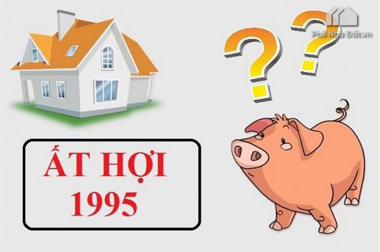 Năm 1995 mệnh gì ? Tuổi con gì ? Tử Vi Tuổi Năm 1995 @2020