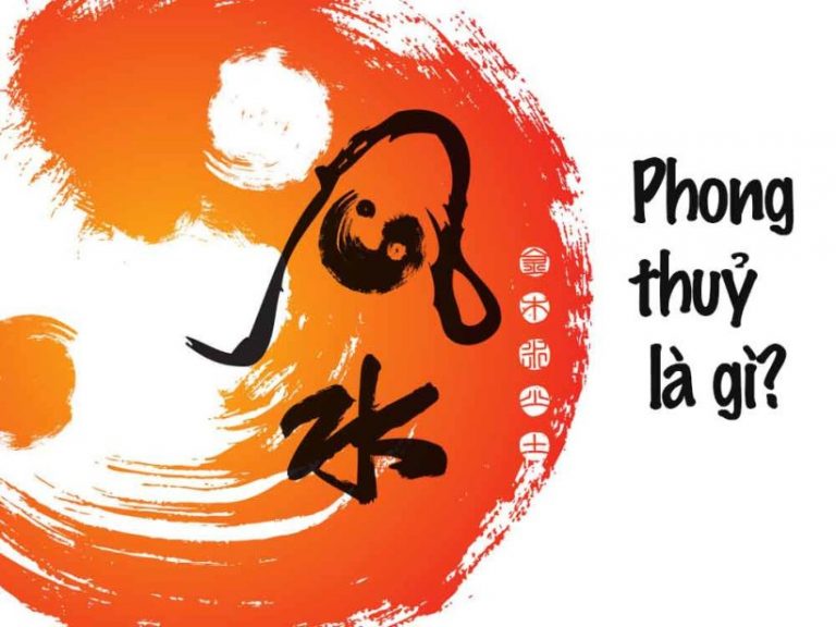 Phong thủy là gì ? Ý nghĩa của phong thủy trong cuộc sống